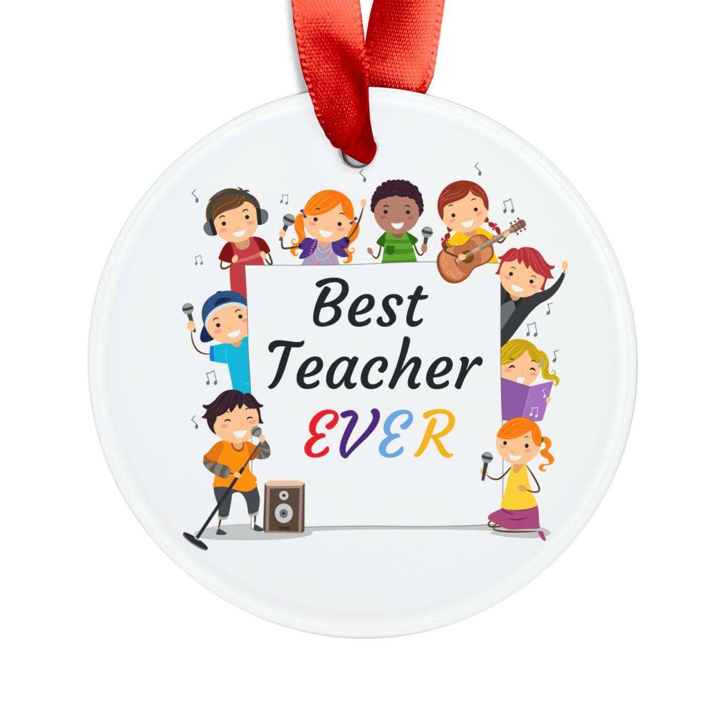 Best Teacher Ever Acrylic Ornament with Ribbon