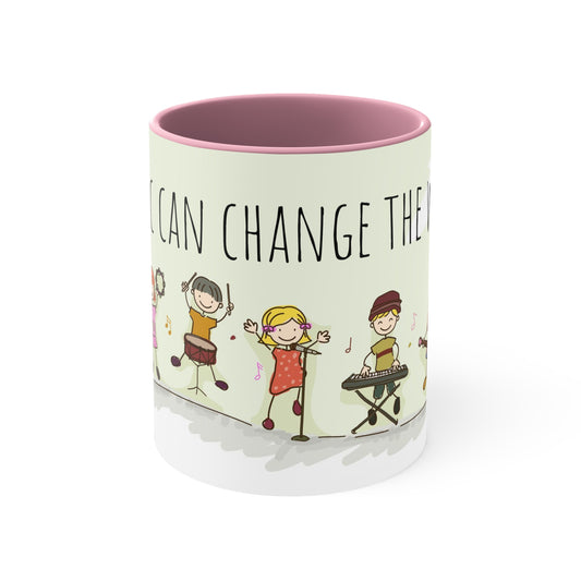 Music can Change the World Coffee Mug, 11oz